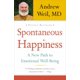 Le Bonheur Spontané, une Nouvelle Voie vers le Bien-Être Émotionnel – image 1 sur 3
