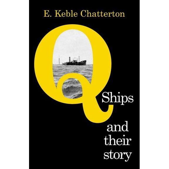 Q-SHIPS AND THEIR STORY