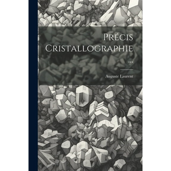 Précis Cristallographie ... (Paperback)