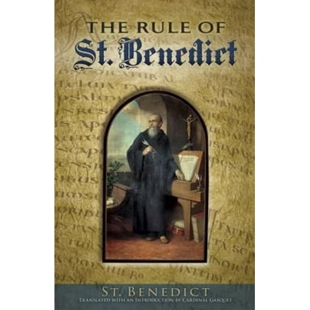 The Rule of St. Benedict