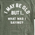 thumbnail image 3 of Instant Message - I May Be Old What Was I Saying - Men's Short Sleeve Graphic T-Shirt, 3 of 6