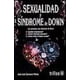 thumbnail image 1 of SEXUALIDAD Y SINDROME DE DOWN.: LAS PERSONAS CON SINDROME DE DOWN, PUEDEN ENAMORARSE, TIENEN INTERES TRILLAS JOSE LUIS CARRASCO NUÑEZ, 1 of 2