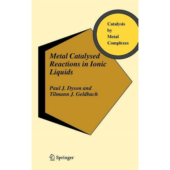 Catalysis by Metal Complexes Metal Catalysed Reactions in Ionic Liquids, Book 29, (Hardcover)