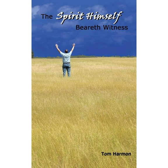 Spirit Himself Beareth Witness