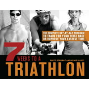 Angle View: 7 Weeks to a Triathlon : The Complete Day-By-Day Program to Train for Your First Race or Improve Your Fastest Time, Used [Paperback]