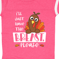 thumbnail image 4 of Inktastic I'll Just Have the Breast, Please Cute Turkey Boys or Girls Baby Bodysuit, 4 of 5
