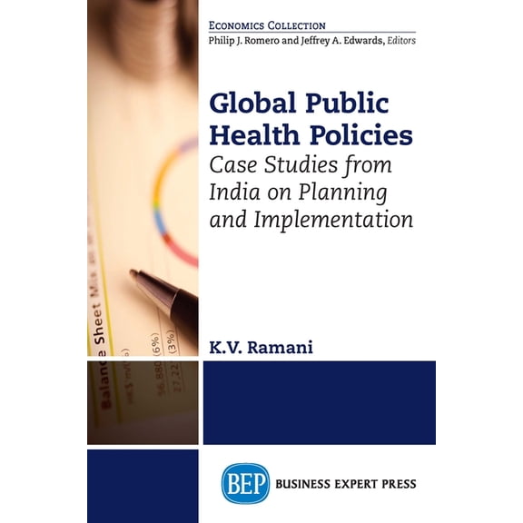Global Public Health Policies: Case Studies from India on Planning and Implementation
