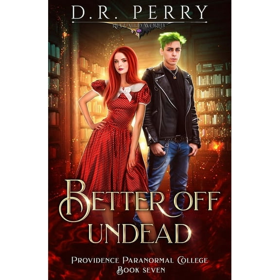Providence Paranormal College Better Off Undead, Book 7, (Paperback)