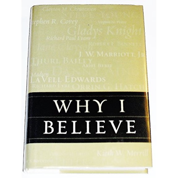 Pre-Owned Why I Believe (Hardcover) 1570087237 9781570087233