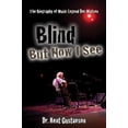 thumbnail image 1 of Pre-Owned Blind but Now I See: The Biography of Music Legend Doc Watson (Paperback) 1933918438 9781933918433, 1 of 1