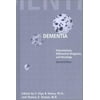 Dementia: Presentations, Differential Diagnosis, and Nosology [Hardcover - Used]