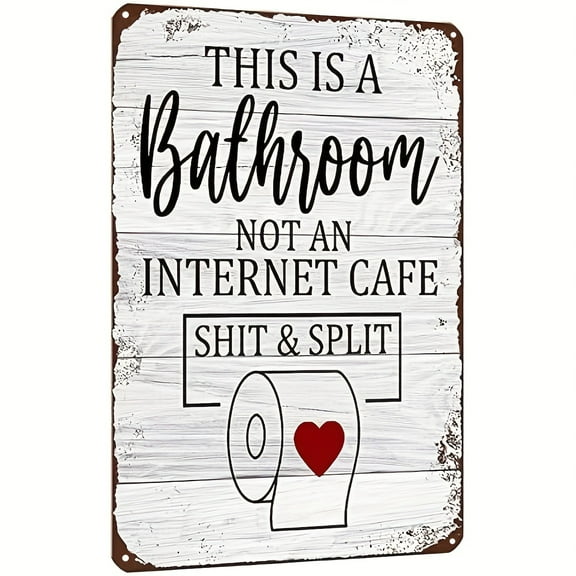 [Funny Sarcastic Metal Tin Sign] 1pc Funny Sarcastic Metal Tin Sign - Bathroom Wall Decor - This Is Bathroom Not An Internet - 12x8 Inch