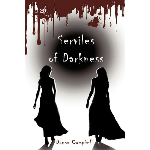 Serviles of Darkness