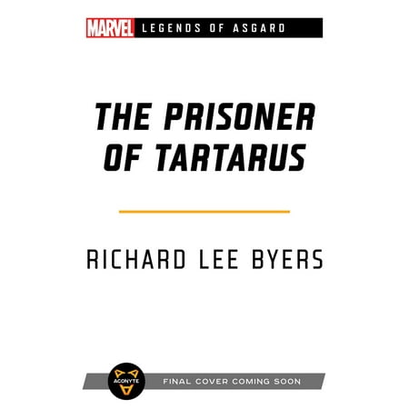 Marvel Legends of Asgard: The Prisoner of Tartarus : A Marvel Legends of Asgard Novel (Paperback)