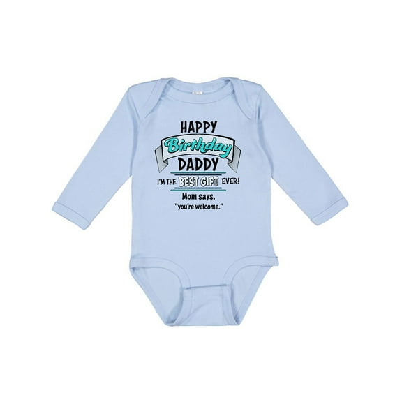Inktastic Happy Birthday, Daddy Best Ever in Blue Boys or Girls Long Sleeve Baby Bodysuit