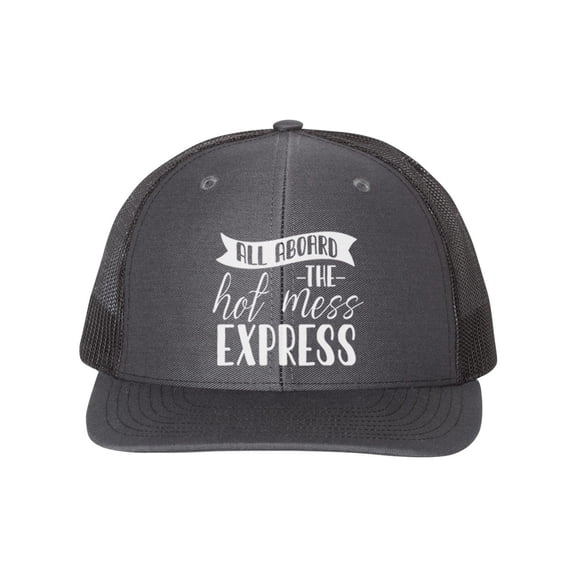 Hot Mess Cap, All Aboard The Hot Mess Express, Snapback, Trucker Hat, White Text, Charcoal/Black