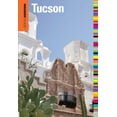 thumbnail image 1 of Pre-Owned Insiders' Guide® to Tucson (Insiders' Guide Series) (Paperback) 0762773243 9780762773244, 1 of 2