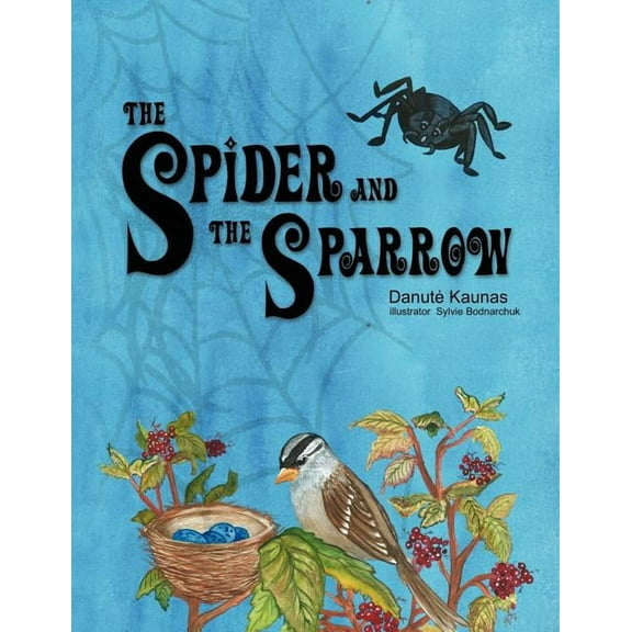 The Spider and the Sparrow, (Paperback)
