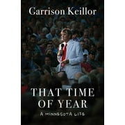 That Time of Year : A Minnesota Life (Hardcover)