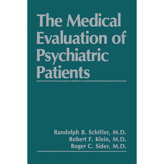 The Medical Evaluation of Psychiatric Patients, (Paperback)