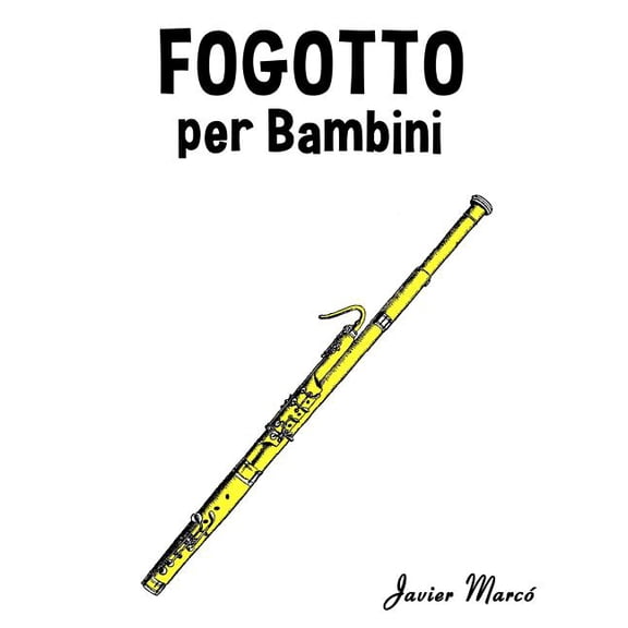 Fagotto Per Bambini : Canti Di Natale, Musica Classica, Filastrocche, Canti Tradizionali E Popolari!