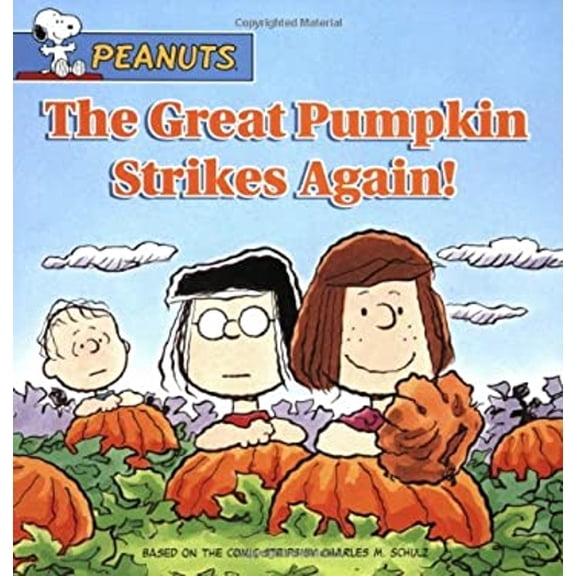 Pre-Owned The Great Pumpkin Strikes Again! (Peanuts) (Paperback) 0689873395 9780689873393