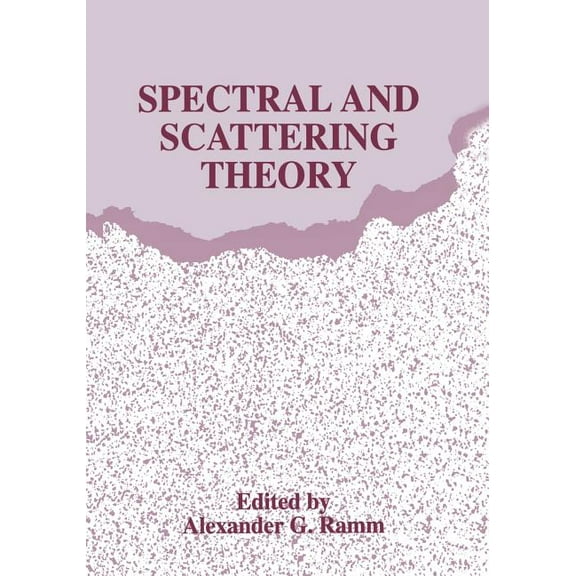 Spectral and Scattering Theory, (Paperback)