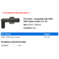 thumbnail image 2 of PCV Valve - Compatible with 2000 - 2002 Toyota Tundra 4.7L V8 2001, 2 of 2