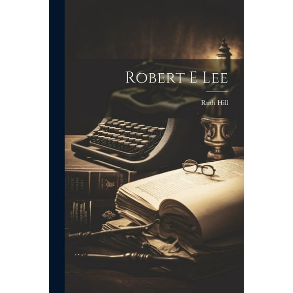 Robert e Lee (Paperback)