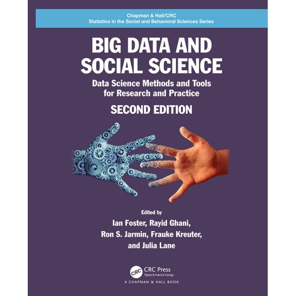 Chapman & Hall/CRC Statistics in the Soc Big Data and Social Science: Data Science Methods and Tools for Research and Practice, (Hardcover)