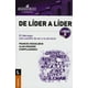 thumbnail image 1 of DE LIDER A LIDER GRANICA LIBRO 2 EL LIDERAZGO UNA CUESTION DE SER Y NO DE HACER, 1 of 2