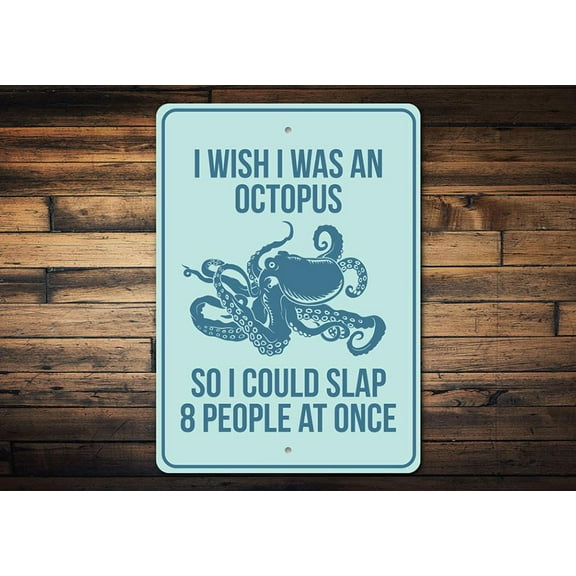 I Wish I was an Octopus Funny Beach House Novelty Decor, Metal Wall Sign - 10x14 Inches
