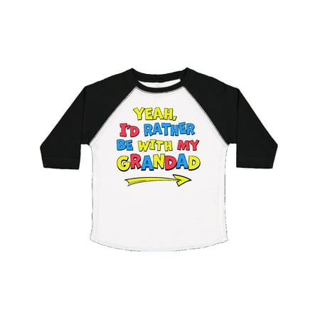 

Inktastic Yeah I d Rather be with My Grandad in Red Yellow and Blue Gift Toddler Boy or Toddler Girl T-Shirt