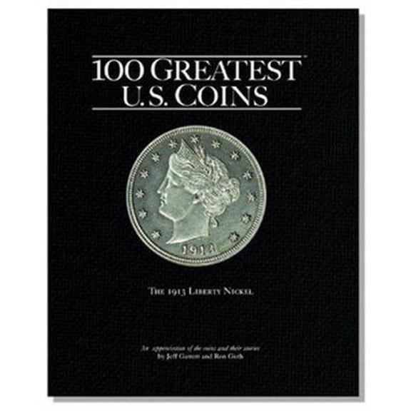 Pre-Owned 100 Greatest U.S. Coins (Hardcover) 0794817858 9780794817855