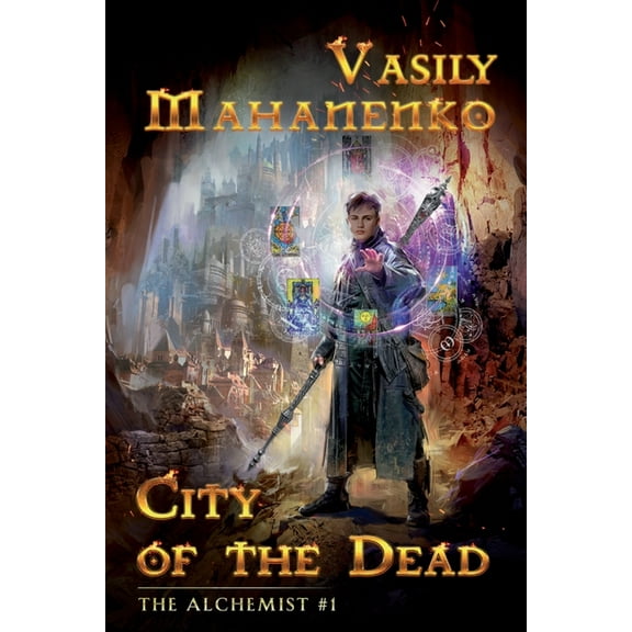 City of the Dead (The Alchemist Book #1): LitRPG Series (Paperback) by Vasily Mahanenko