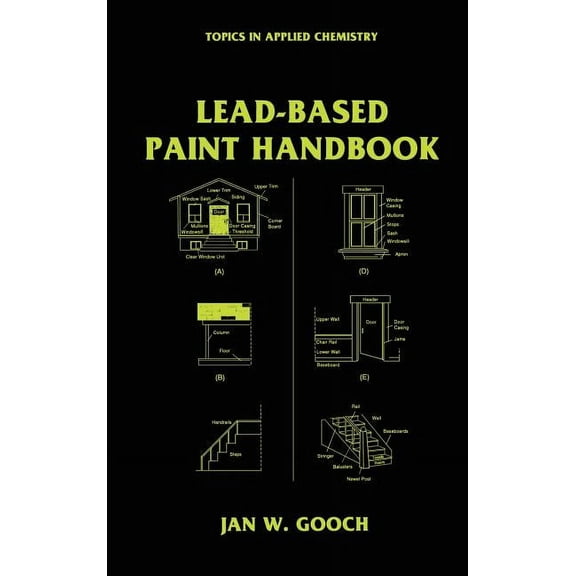 Topics in Applied Chemistry Lead-Based Paint Handbook, (Hardcover)