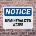thumbnail image 4 of (2 Pack) Demineralized Water OSHA Notice Sign 18 Inch X 12 Inch Indoor / Outdoor Rust-Free Aluminum Metal Signs for Workplace, Workshop, and Construction Site, Made in the USA, 4 of 8