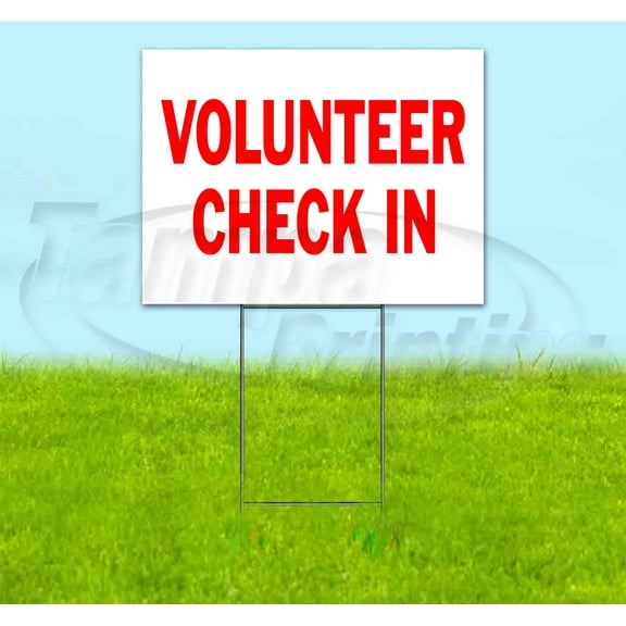 Volunteer Check In (18" x 24") Yard Sign, Includes Metal Step Stake
