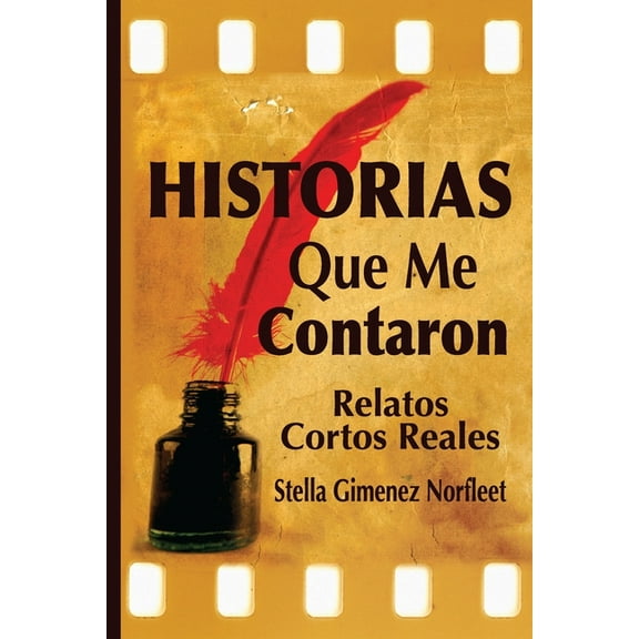 HIstorias Que Me Contaron : Relatos Reales Breves