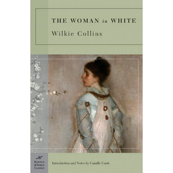 Pre-Owned Barnes & Noble Classics: The Woman in White (Paperback)