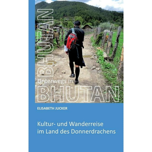 Unterwegs in Bhutan (Paperback)