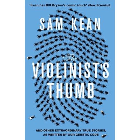 Pre-Owned The Violinist's Thumb: And other extraordinary true stories as written by our DNA (Paperback) 055277751X 9780552777513