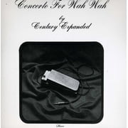 Century Expanded - Concerto in Wah Wah - Rock - CD