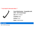 thumbnail image 2 of Front Grille Bracket - Compatible with 2013 - 2019 Ford Escape 2014 2015 2016 2017 2018, 2 of 2