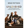 thumbnail image 1 of Pre-Owned Unleashed: Proven Training Methods to Build a Relationship of Respect with Your Dog (Paperback) 0762770570 9780762770571, 1 of 2