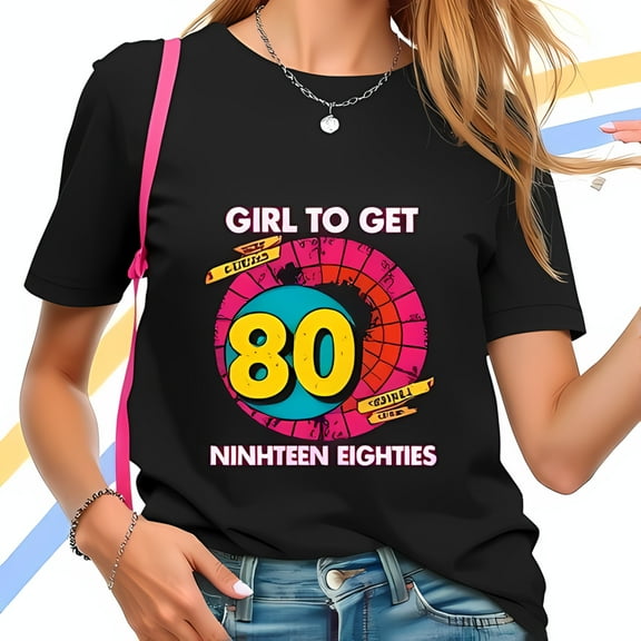 Retro 80s Cotton Short Sleeve T-Shirt - " GIRL TO GET " with Bold 80 Graphic & Design - Nineteen Eighties