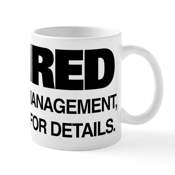 CafePress - Retired Under New Management - 11 oz Ceramic Mug - Novelty Coffee Tea Cup