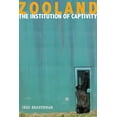 thumbnail image 2 of Pre-Owned Zooland: The Institution of Captivity (Paperback) 0804783586 9780804783583, 2 of 2