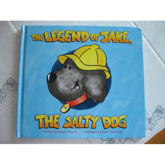 Pre-Owned Legend of Jake Salty Dog, 9780979356001, 0979356008, Hardcover,