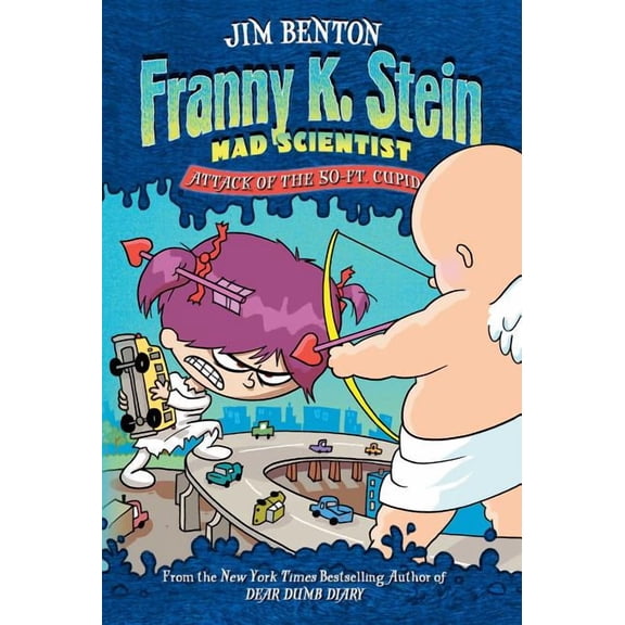 Franny K. Stein, Mad Scientist Attack of the 50-Ft. Cupid, Book 2, (Paperback)